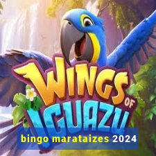 bingo marataizes 2024